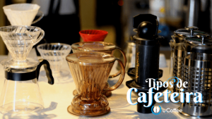 Tipos de cafeteiras