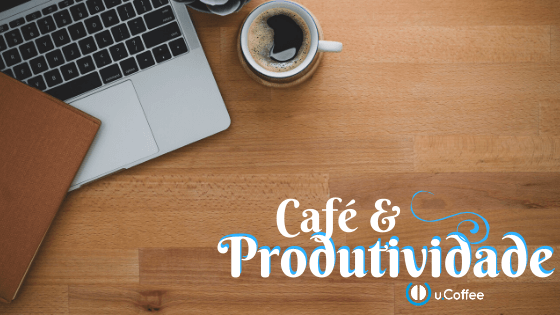 Café e Produtividade