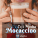 Mocaccino/Café Mocha