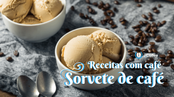 Receitas com café: 5 receitas de sorvete de café